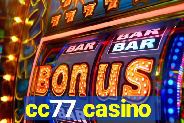 cc77 casino